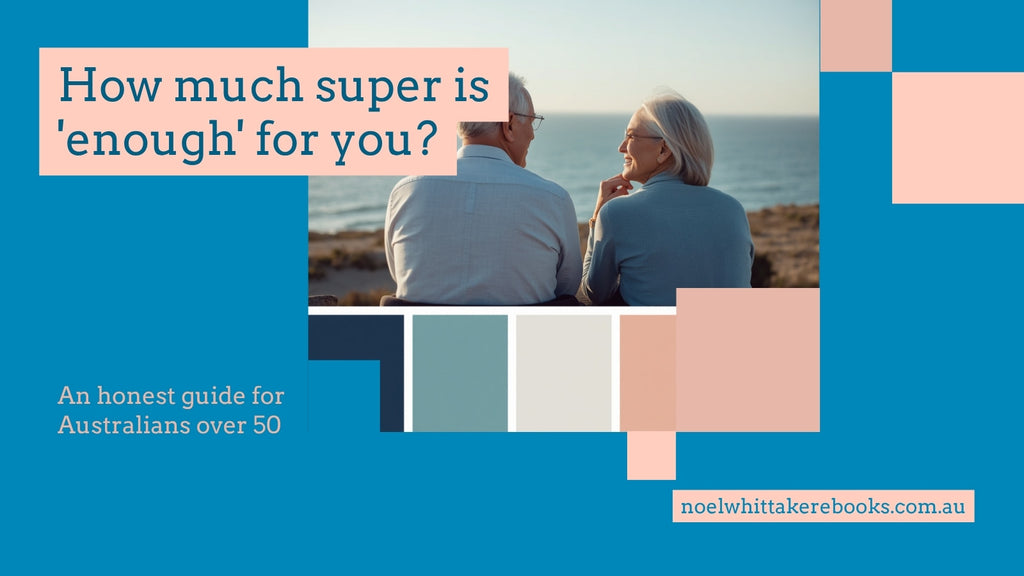 How much super is 'enough'? The honest answer for Australians in their 50s