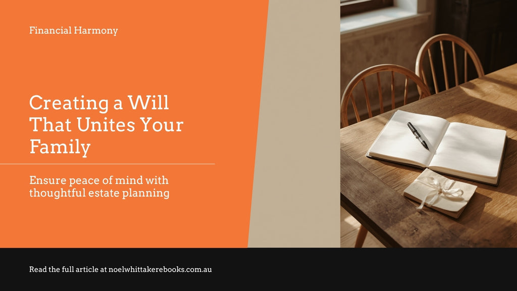 Keeping the peace: how to write a will that doesn't split the family