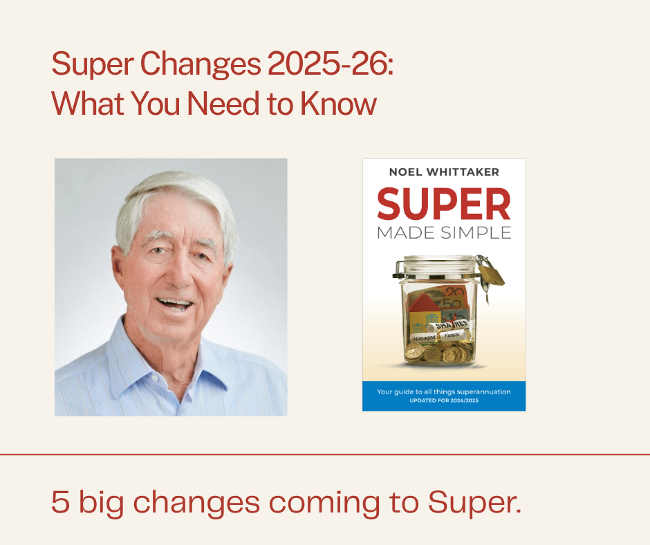 Superannuation Changes 2025-2026: What Every Australian Needs to Know