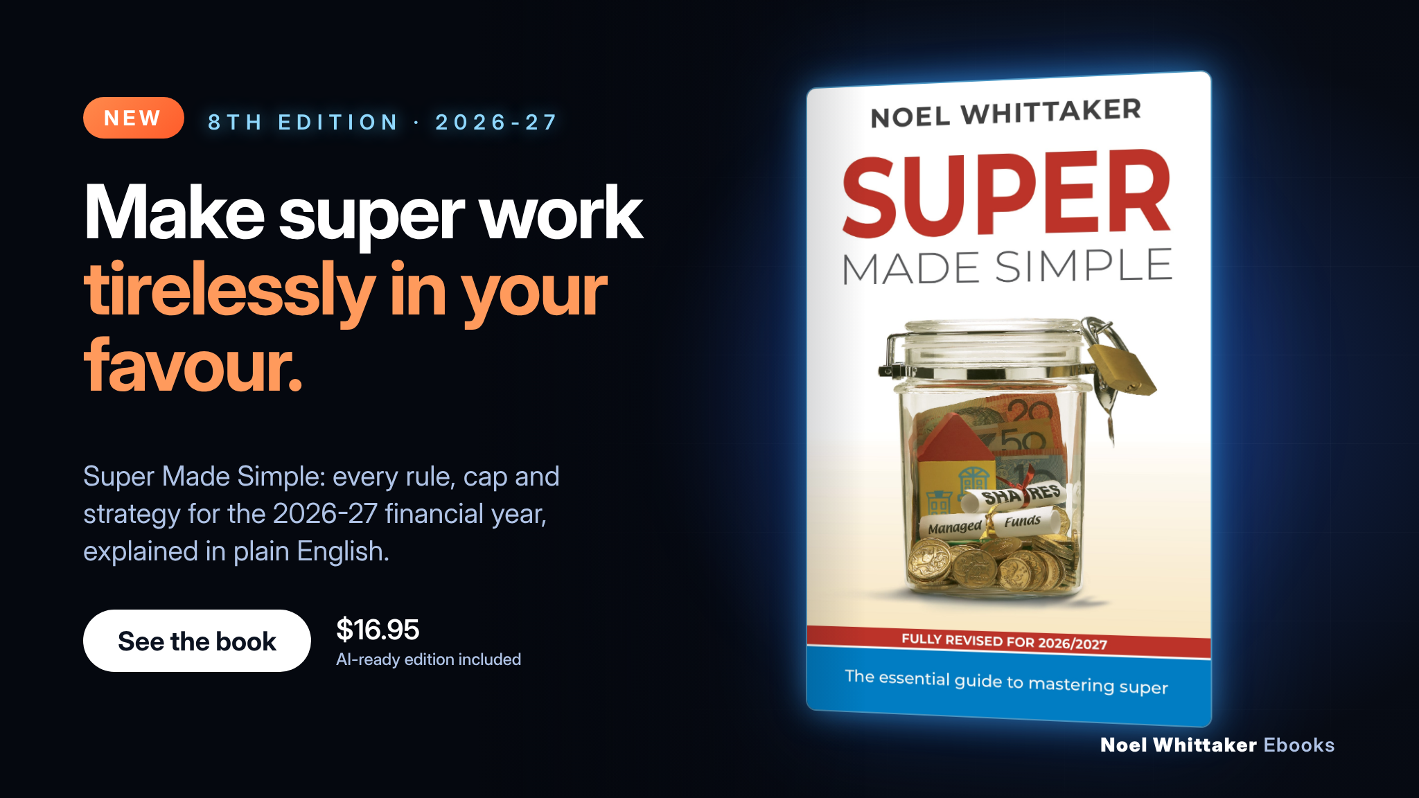 Super Made Simple 8th Edition 2026-27 - make super work tirelessly in your favour
